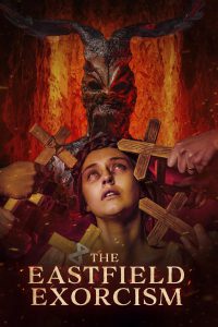 The Eastfield Exorcism [HD] (2023) Streaming + Download