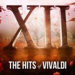 VA – XII, The Hits of Vivaldi (2024) MP3