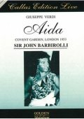 G.Verdi - Aida (Callas, Baum, Simionato, Neri,Sutherland) 1953 Barbirolli Covent Garden Live (1999) FLAC