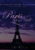 VA - Paris La Nuit: A Premium Lounge Collection [Vol. 1] (2024) FLAC