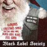 img Black Label Society - Glorious Christmas Songs That Will Make Your Black Label Heart Feel Good 