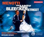 Menotti – The Saint of Bleecker Street (Melinek, Richards, Stephen, Bindel, Zeltzer, Farrugia; Spoleto Festival Choir & Orchestra, Richard Hickox) [2 CD’s] (2002) FLAC