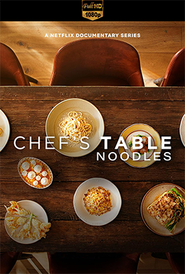 Chef’s Table: Noodles e spaghetti – Stagione 1 (2024) [Completa] WEB-DL 1080p E-AC3 ITA ENG SUBS