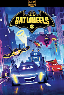 Batwheels – Stagione 1 (2023) [Completa] WEB-DL 1080p E-AC3 ITA