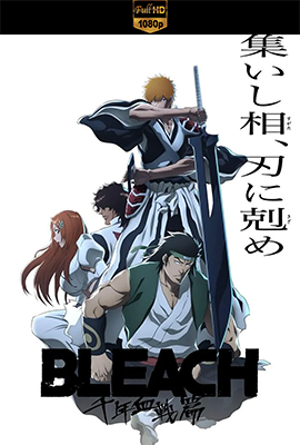 Bleach: Thousand-Year Blood War – Stagione 3 (2024) [2/??] WEB-DL 1080p E-AC3 JAP SUBS