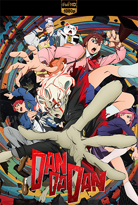 DanDaDan – Stagione 1 (2024) [Completa] WEB-DL 1080p E-AC3 ITA JAP SUBS