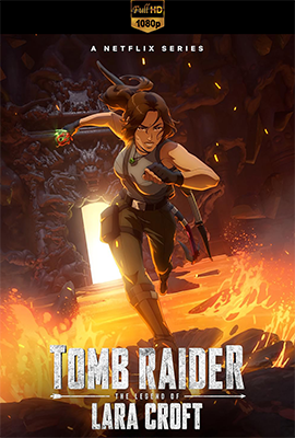 Tomb Raider꞉ La leggenda di Lara Croft – Stagione 1 (2024) [Completa] WEB-DL 1080p E-AC3 ATMOS ITA ENG SUBS