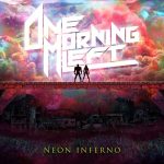 img One Morning Left - Neon Inferno (2024)