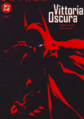 img Batman - Vittoria oscura - Serie Completa (3 volumi)(Play Press 2000-2001)