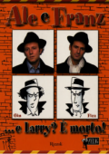 img I Saltimbanchi di Gino e Michele - Ale e Franz... e Larry E