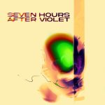 img Seven Hours After Violet - Seven Hours After Violet (2024)