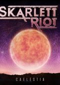 Skarlett Riot - Caelestia (2024)