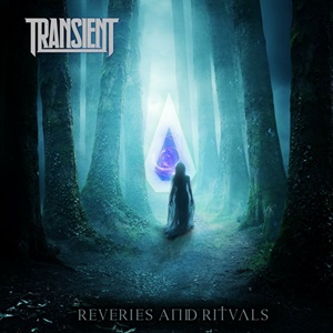 Transient – Reveries And Rituals (2024)