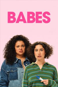 Babes [HD] (2024) Streaming + Download