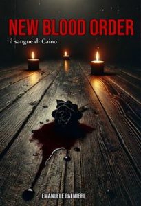 Emanuele Palmieri – New Blood Order. Il sangue di Caino (2024)