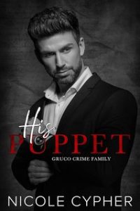 Nicole Cypher – Famiglia Criminale Gruco Vol. 4. His Puppet (2024)