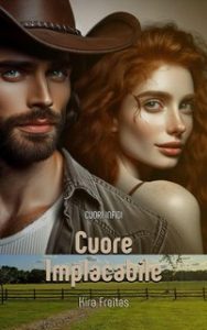 Kira Freitas – Cuori Infidi Vol. 5. Cuore implacabile (2024)