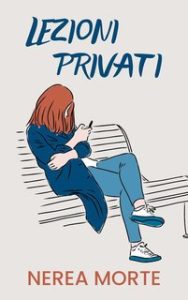 Nerea Morte – Lezioni privati (2024)