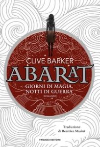 Clive Barker – Abarat Vol. 2. Giorni di magia, notti di guerra (2024) Clive Barker – Abarat Vol. 2. Giorni di magia, notti di guerra (2024)