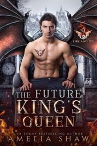 Amelia Shaw – Sovrani Draconici delle Fiamme e del Gelo Vol. 9. La regina del futuro re (2024) Amelia Shaw – Sovrani Draconici delle Fiamme e del Gelo Vol. 9. La regina del futuro re (2024)