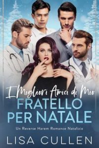 Lisa Cullen – I Migliori Amici di Mio Fratello per Natale (2024)