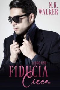 N.R. Walker – Fiducia Cieca Vol. 1 (2024)