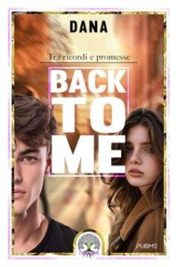 Dana – Back to me. Tra ricordi e promesse (2024)