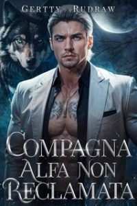 Gertty Rudraw – Compagna Alfa Non Reclamata (2024)