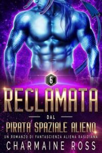 Charmaine Ross – Hexoniana Vol. 6. Reclamata dal Pirata Spaziale Alieno (2024)