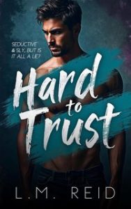 L.M. Reid – Difficile da Amare Vol. 2. Hard to Trust (2024)