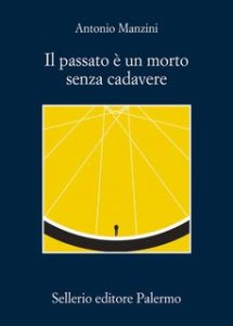 Antonio Manzini – Il passato è un morto senza cadavere (2024)