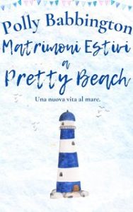 Polly Babbington – Matrimoni Estivi a Pretty Beach (2024)