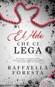 Raffaella Foresta – El hilo che ci lega (2024)