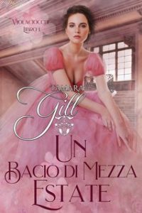 Tamara Gill – Violaciocche Vol. 1. Un Bacio di Mezza Estate (2024)