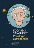 Edoardo Sanguineti - L'orologio astronomico (2024)