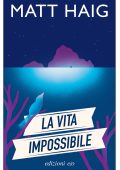 Matt Haig - La vita impossibile (2024)