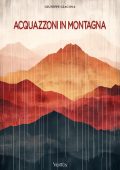 Giuseppe Giacosa - Acquazzoni in montagna (2024)