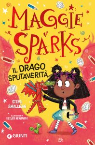 Steve Smallman – Maggie Sparks. Il drago sputaverità (2024)
