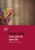 Robert Stone - Una sala di specchi (2024)