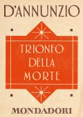 Gabriele D'Annunzio - Trionfo della morte (2013)