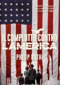 Philip Roth - Il complotto contro l'America (2010)