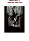 Philip Roth - Lasciar andare (2017)