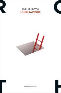 Philip Roth – L’umiliazione (2010)