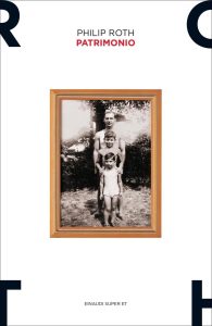 Philip Roth – Patrimonio. Una storia vera (2010)