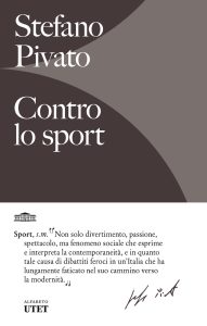 Stefano Pivato – Contro lo sport (2024)