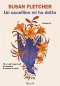 Susan Fletcher - Un uccellino mi ha detto (2024)