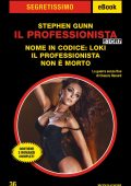 Stephen Gunn - Il Professionista Story: Nome in codice: Loki - Il Professionista non è morto (2024)