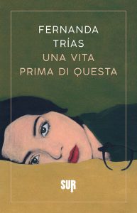 Fernanda Trías – Una vita prima di questa (2024)