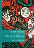 Yasushi Inoue - Vita di un falsario (2014)