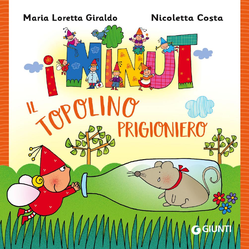 Maria Loretta Giraldo – I Ninut. Il topolino prigioniero (2024)